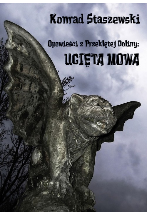 Opowieści z Przeklętej Doliny: Ucięta Mowa