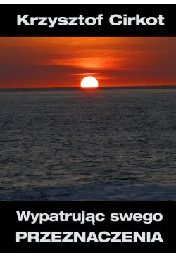 Wypatrując swego przeznaczenia