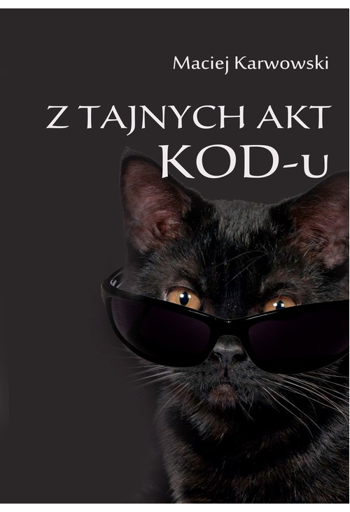 Z tajnych akt KOD-u