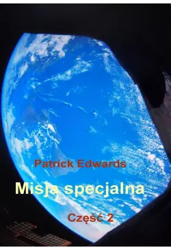 Misja specjalna. Część 2