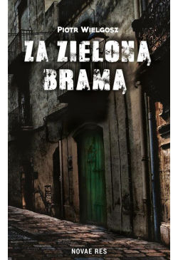 Za zieloną bramą