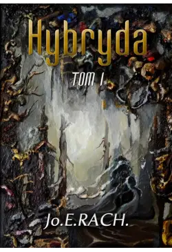 Hybryda. Tom 1
