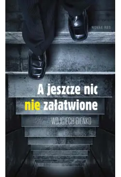 A jeszcze nic nie załatwione