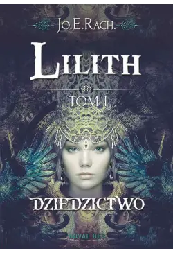 Lilith. Tom I - Dziedzictwo