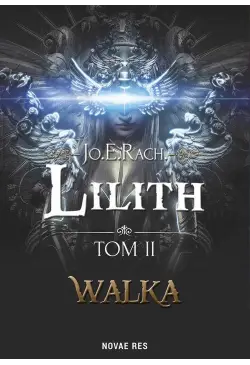 Lilith. Tom II - Walka