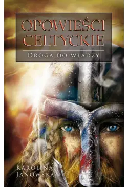 Opowieści celtyckie. Tom...