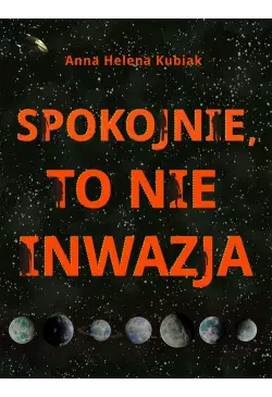 Spokojnie, to nie inwazja