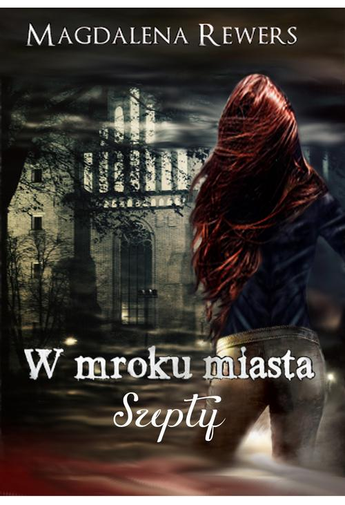 W mroku miasta. Szepty