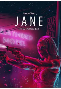 Jane. Synteza nadprzestrzeni