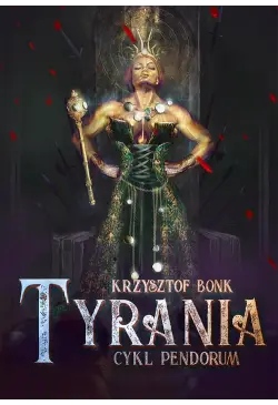 Tyrania. Cykl Pendorum...