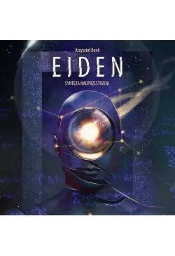 Eiden. Synteza nadprzestrzeni