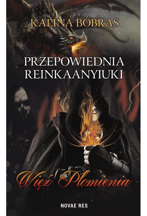 Przepowiednia Reinkaanyiuki Więź Płomienia