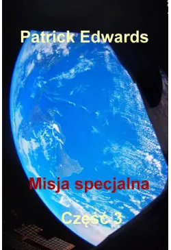 Misja specjalna. Część 3