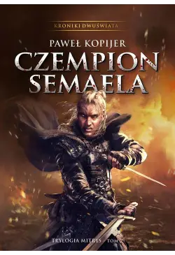 Czempion Semaela. Kroniki...