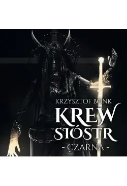 Czarna. Krew sióstr. Tom 4