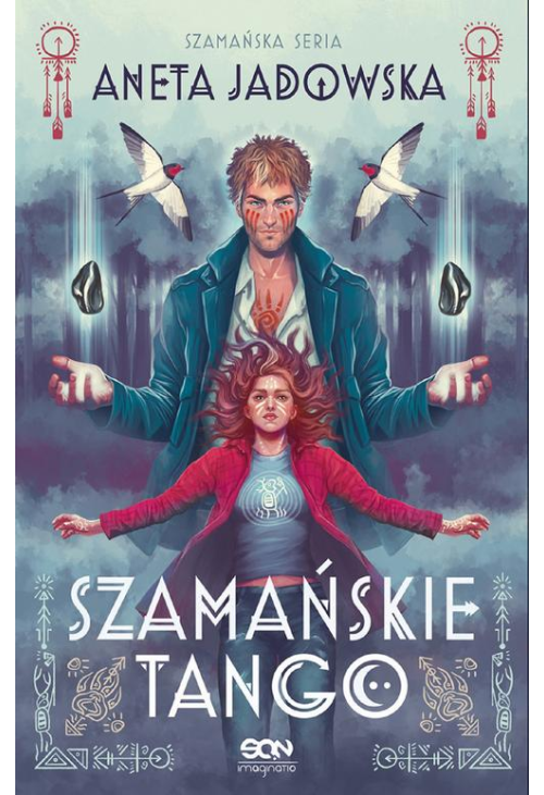 Szamańskie tango (Trylogia szamańska 2)