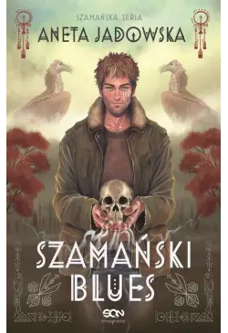 Szamański blues (Witkacy 1)