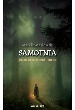 Samotnia. Dzieci czystej...