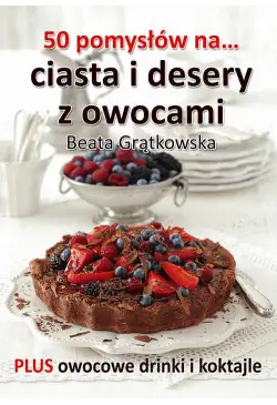 50 pomysłów na ciasta i...