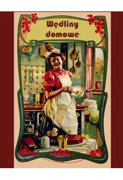 Wędliny domowe. Solenie,...