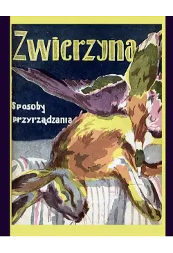 Zwierzyna. Sposoby...