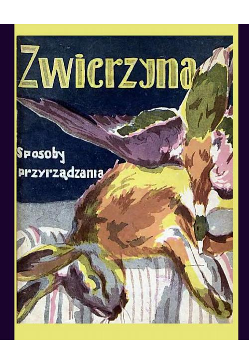 Zwierzyna. Sposoby przyrządzania