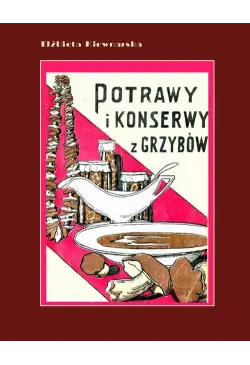 Potrawy i konserwy z grzybów
