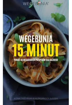WegeBunia 15 minut ponad 40...