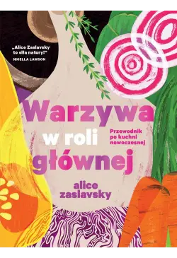 Warzywa w roli głównej...