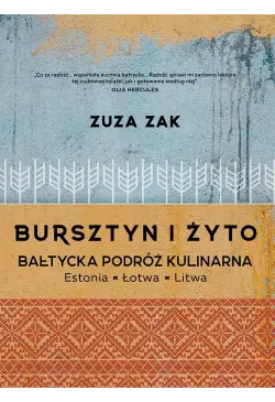 Bursztyn i żyto Bałtycka...