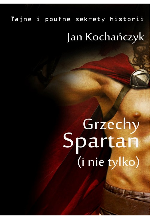 Grzechy Spartan (i nie tylko)