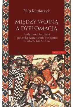 Między wojną a dyplomacją