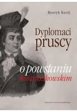 Dyplomaci pruscy o...