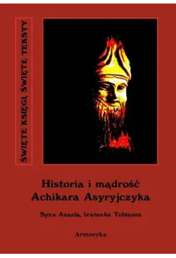 Historia i mądrość Achikara...