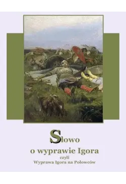 Słowo o wyprawie Igora