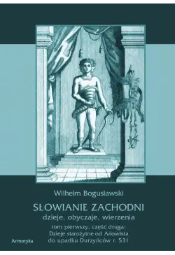 Słowianie Zachodni: dzieje,...