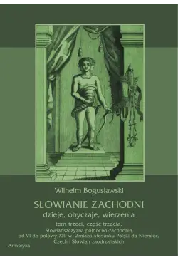 Słowianie Zachodni: dzieje,...