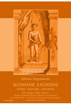 Słowianie Zachodni: dzieje,...