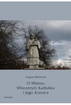 O Mistrzu Wincentym...