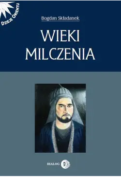 Wieki milczenia. Wczesne...