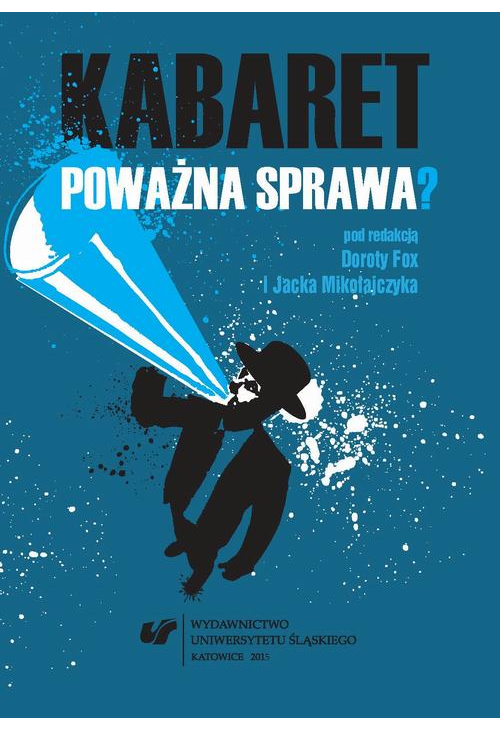 Kabaret – poważna sprawa?