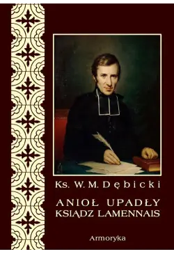 Anioł upadły ksiądz Lamennais