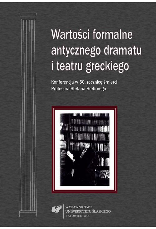 Wartości formalne antycznego dramatu i teatru greckiego