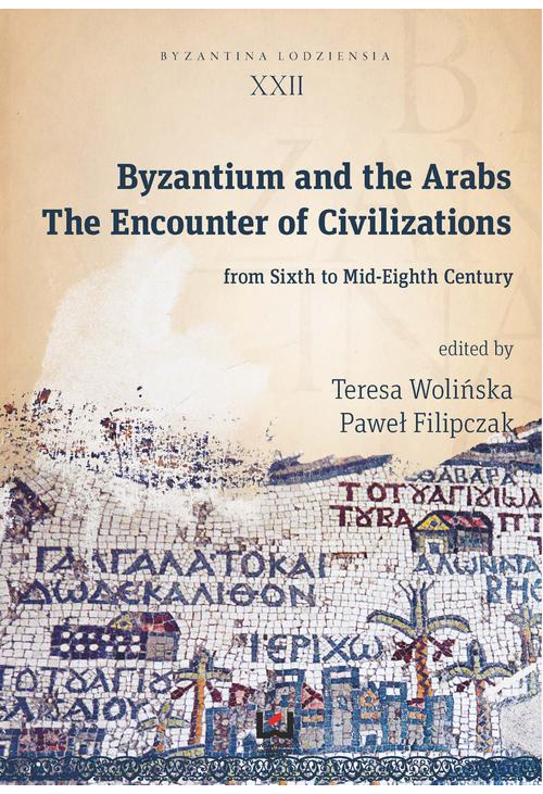 Byzantium and the Arabs