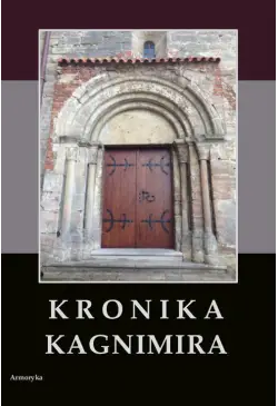 Kronika Kagnimira to jest...