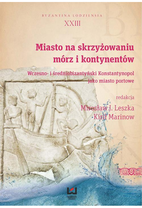 Miasto na skrzyżowaniu mórz i kontynentów