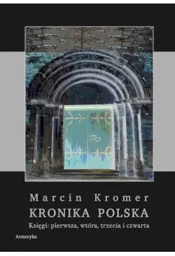 Kronika Polska. Księgi:...