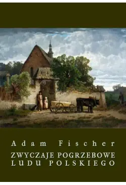 Zwyczaje pogrzebowe ludu...