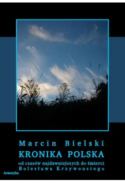 Kronika polska Marcina...