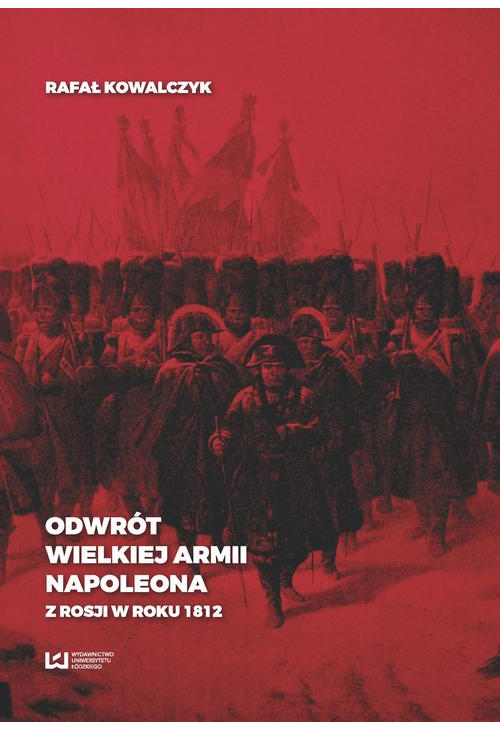 Odwrót Wielkiej Armii Napoleona z Rosji w roku 1812